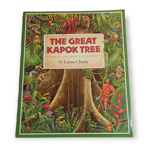 The Great Kapok Tree Children's Picture Book Amazon Rain Forest Lynne Cherry